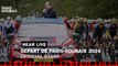 Official Start - Paris-Roubaix 2024