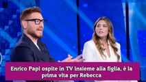 Enrico Papi ospite in TV insieme alla figlia, è la prima vlta per Rebecca