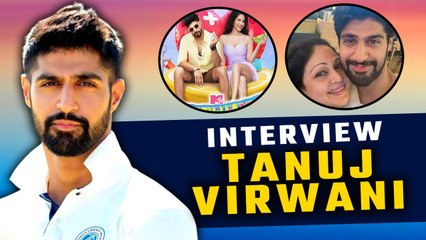 Tanuj Virwani Interview: Splitsvilla 15, Sunny Leone अपनी मां पर की बात, बताए Wife के साथ Plans!