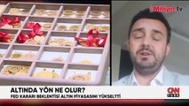 Altında yön ne olur? FED kararı beklentisi piyasalara etki etti