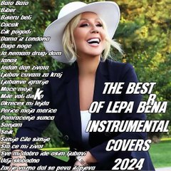 The best of Lepa Brena Instrumental Covers (2024)