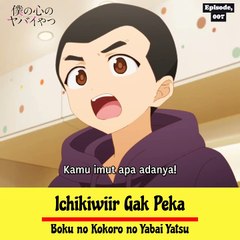 _Ichikiwiir Gak Peka ‐Boku no Kokoro no Yabai Yatsu