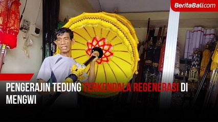 Pengerajin Tedung Terkendala Regenerasi di Mengwi