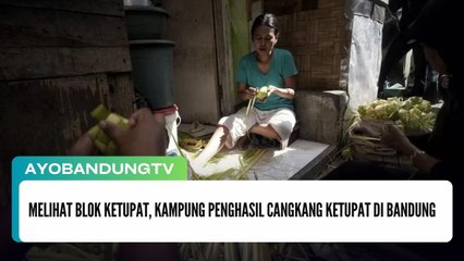 Melihat Blok Ketupat, Kampung Penghasil Cangkang Ketupat di Bandung