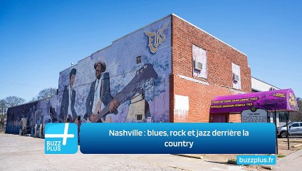 Nashville : blues, rock et jazz derrière la country