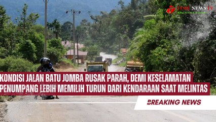 Kondisi Jalan Batu Jomba Rusak Parah, Demi Keselamatan Penumpang Lebih Memilih Turun Dari Kendaraan Saat Melintas
