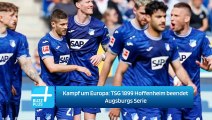 Kampf um Europa: TSG 1899 Hoffenheim beendet Augsburgs Serie