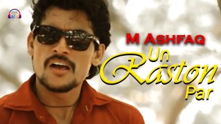 Un Raston Par | M Ashfaq | HD Video Song | Gaane Shaane