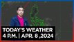 Today's Weather, 4 P.M. | Apr. 8, 2024