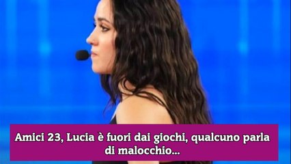 Amici 23, Lucia è fuori dai giochi, qualcuno parla di malocchio...