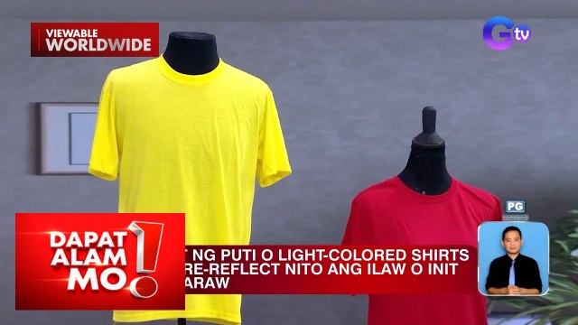 Mga kulay ng damit na dapat isuot at iwasan ngayong tag-init, alamin | Dapat Alam Mo!