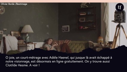 Gratuit en ligne, ce court métrage inédit avec Adèle Haenel : on vous le conseille !