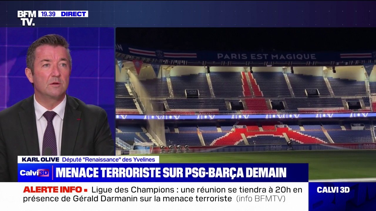 Menace terroriste sur les matchs de Ligue des champions: "Dès demain, il va y avoir des contrôles inopinés qui seront faits aux alentours du Parc des Princes", indique Karl Olive (Renaissance)