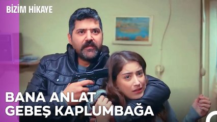 Polis Eşini Rehin Almak Da Ne Bileyim... - Bizim Hikaye 25. Bölüm
