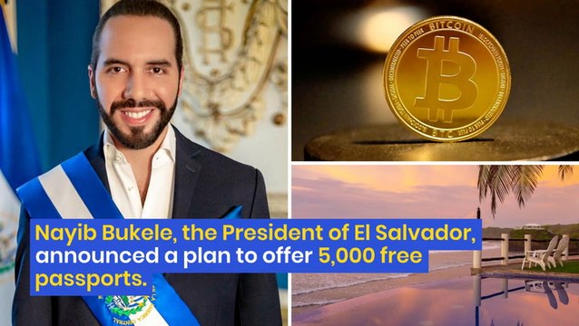 Bitcoin Haven El Salvador Is Offering 5000 'Free Passports' Says Nayib Bukele: 'Will Facilitate Their Relocation By Ensuring 0% Taxes'