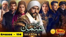 Kurulus Osman Season 05 Episode 114 - Urdu Dubbed Sun Digital HD Channel