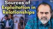 Identifying the Sources of Exploitation in Relationships||Acharya Prashant, on J Krishnamurti (2017)