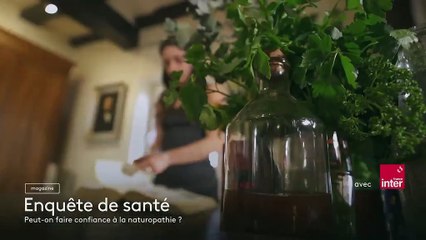 [BA] Enquête de santé – Peut-on faire confiance à la naturopathie ? - 16/04/2024