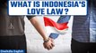 Can Indonesia’s Love Law Ensure Domestic Harmony |Cohabitation for Unmarried Couples | Oneindia News