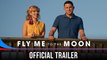 Fly Me to The Moon - Official Trailer - In Cinemas July 12