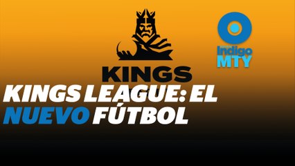 La Kings League y cómo llegarle a las nuevas audiencias | Reporte Indigo