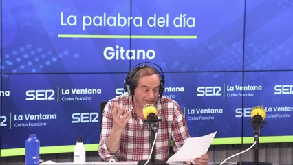 GITANO | La palabra del día de Isaías Lafuente