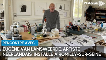 Eugène Van Lamsweerde est un artiste néerlandais installé à Romilly-sur-Seine depuis 50 ans