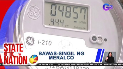 Bawas-singil ng Meralco | SONA