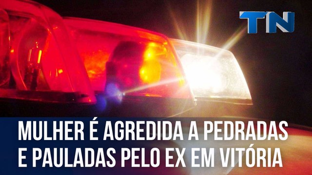 Mulher é agredida a pedradas e pauladas pelo ex-marido em Vitória
