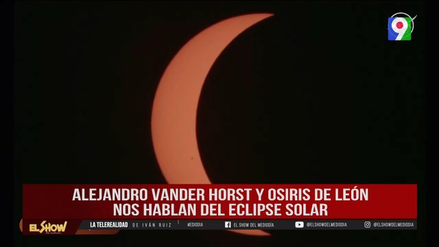 Alejandro Vander Horst y Osiris de León, “El Eclipse” | El Show del Mediodía