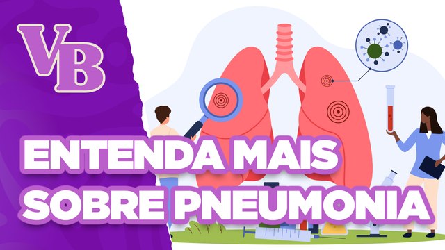 Saiba tudo sobre Pneumonia - Você Bonita (08/04/2024)