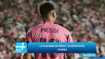 Le scandale de Messi : la vérité enfin révélée