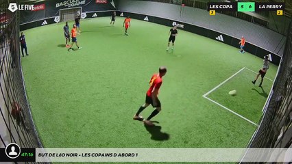 But de Léo Noir - LES COPAINS D'ABORD 1