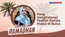 TAUSIYAH RAMADHAN Chodijah.S.Ag: Yang Menghalangi Fadilah Pahala Puasa di Bulan Ramadhan