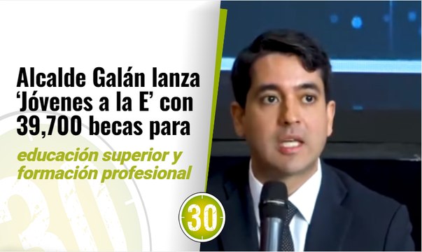Alcalde Galán lanza 'Jóvenes a la E' con 39,700 becas para educación superior y formación profesional