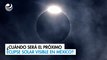 ¿Cuándo será el próximo eclipse solar visible en México?