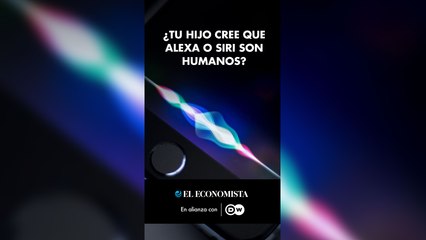 ¿Tu hijo cree que Alexa o Siri son humanos?