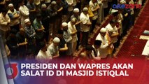 Presiden Joko Widodo dan Wapres Maruf Amin akan Salat Idul Fitri di Masjid Istiqlal