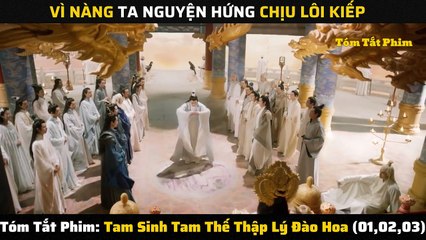 Tam Sinh Tam Thế Thập Lý Đào Hoa 1-3