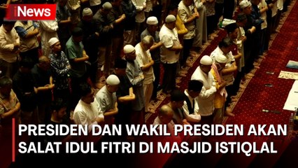 Presiden Jokowi dan Wakil Presiden Ma’ruf Amin akan Salat Idul Fitri di Masjid Istiqlal