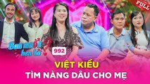 Việt Kiều về nước tìm dâu cho mẹ,mẹ già khóc hết nước mắt sợ khi qua đời bỏ con trai bơ vơ_BMHH #992