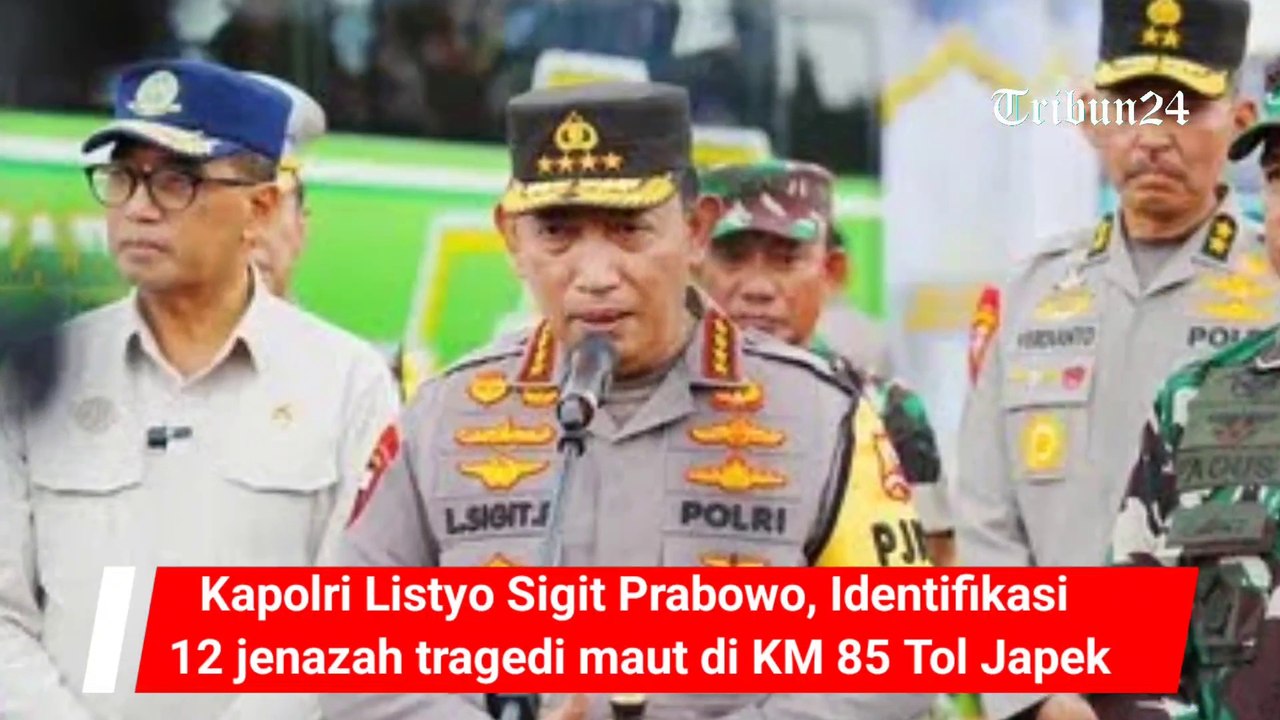 Kapolri Listyo Sigit Prabowo,  Identifikasi 12 jenazah tragedi maut di KM 85 Tol Japek