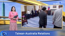 Visiting Australian Lawmaker Discusses Security Ties With Taipei