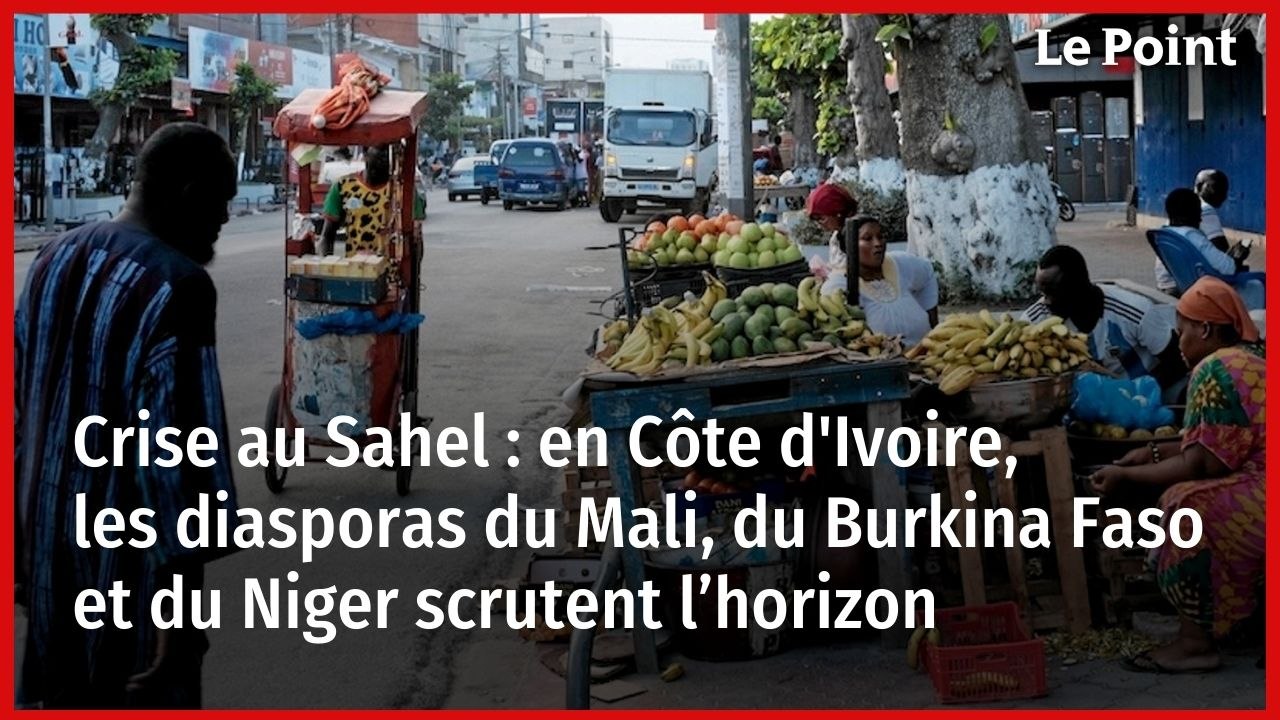 Crise au Sahel : en Côte d'Ivoire, les diasporas du Mali, du Burkina Faso et du Niger scrutent l’horizon