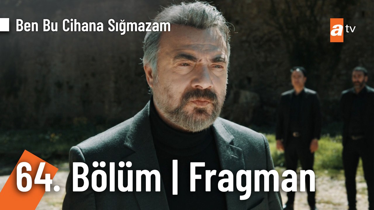 Ben Bu Cihana Sığmazam 64. Bölüm Fragman | "Bu savaş bitmez!"