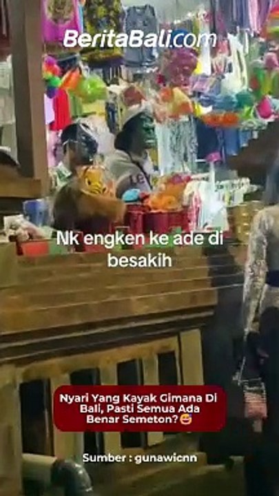Nyari Yang Kayak Gimana Di Bali, Pasti Semua Ad...