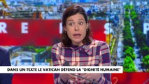 Charlotte d'Ornellas : «Le Vatican utilise les mots usuels pour définir ce que nous avons sous les yeux»