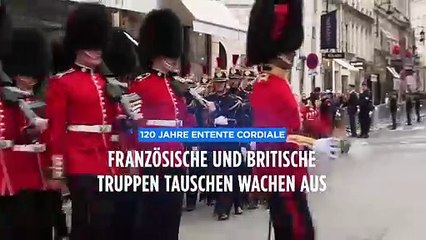120 Jahre Entente Cordiale: Frankreich und Großbritannien tauschen Wachen aus