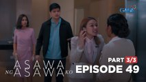 Asawa Ng Asawa Ko: THE DESPERATE SECOND WIFE GETS CAUGHT! (Full Episode 49 - Part 3/3)