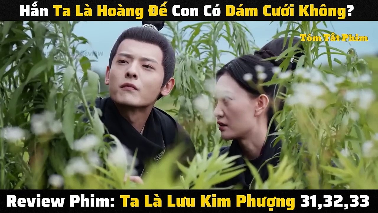Ta Là Lưu Kim Phượng 31-33